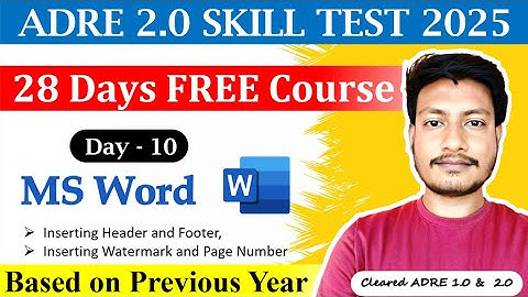 ADRE Skill Test 2025 || Day- 10 || MS Word || Header, Footer, Watermark || Maths Plus Assam