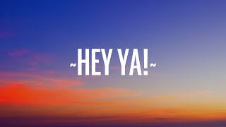 OutKast - Hey Ya! (Lyrics)