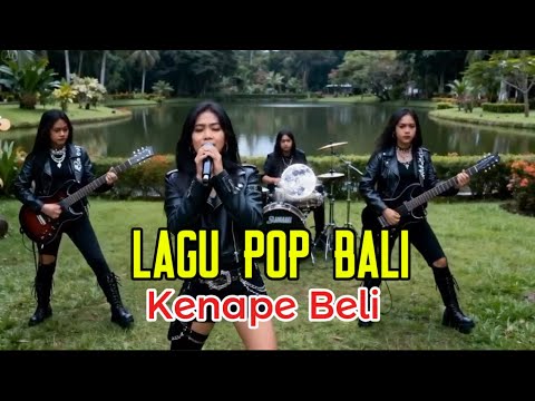 Lagu Pop Bali KENAPE BELI By Ai