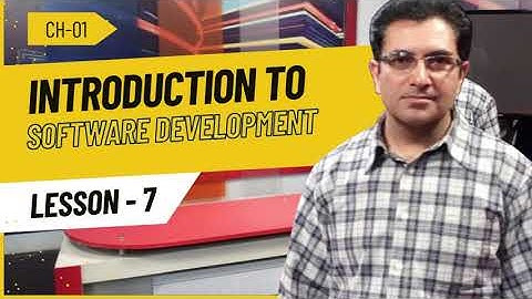 Lesson 07 - Computer Science ICS Part-1 (2025 - NEW SYLLABUS) LAHORE BOARD - Prof. Ghulam Mohyuddin