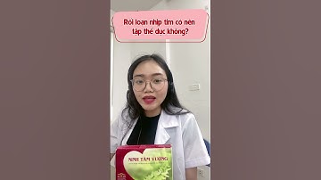Người bị rối loạn nhịp tim có nên tập thể dục không? #ninhtamvuong #roiloannhiptim