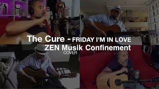 The Cure   Friday I'm in Love   Cover by ZEN Musik