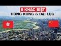 Hong Kong và Trung Quốc khác nhau như thế nào?