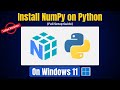 How to Install Numpy on Python 3.14.2 on Windows 11 (Complete Guide)