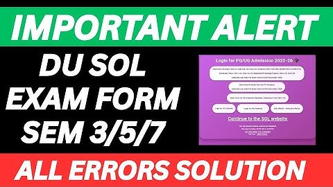 URGENT SOL EXAM FORM ALL PROBLEM SOLUTIONS - CAMPUS OPEN ON SAT AND SUN SEM 3/5/7