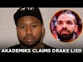 Akademiks says drake lied about feeding kendrick lamar fake info