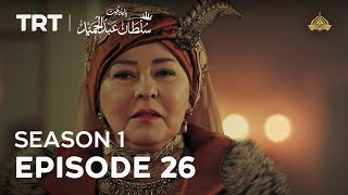 Payitaht Sultan Abdulhamid | Season 1 | Episode 26