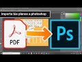 Cómo pasar planos en PDF a Photoshop | EXCELENTE RESOLUCIÓN