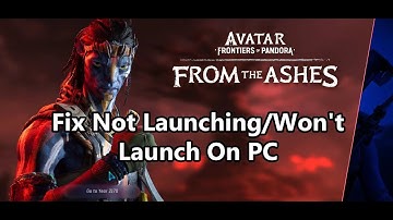 Fix Avatar Frontiers of Pandora From The Ashes Not Launching/Won
