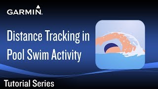 Tutorial - Distance Tracking in Pool Swim Activity