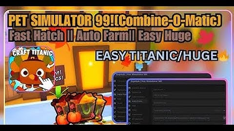 Pet Simulator 99 Script – Zap Hub