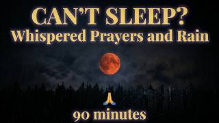 🌙GO TO SLEEP WITH THIS PRAYER | Rain, Whispered Prayers & Dark Sky🕯️🙏🏼 #sleepprayer #bedtimeprayer