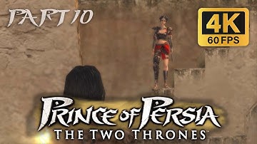 Prince Of Persia The Two Thrones | Part 10 | PC Gameplay | 4K 60Fps | Walkthrough