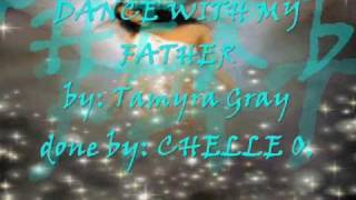 Dance with my  Father  by Tamyra Gray