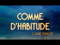 Capture de la vidéo Claude Francois - Comme D'habitude (Official Lyric Video)