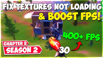 Fortnite Textures Not Loading Fix - Boost FPS (Chapter 2 Season 2)
