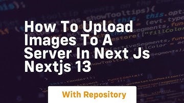 how to upload images to a server in next js nextjs 13