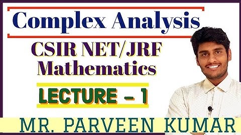 Complex Analysis || Lecture - 1 || Basic Concept of Complex Number || By Mr. Parveen Kumar