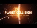When Planets Collide – The Most Violent Event in the Universe | Full Space Documentary