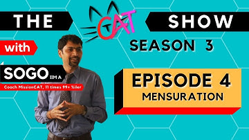 The CAT Show with SoGo | Must Do CAT Questions I Season 3 I Episode 4 I  IIM A