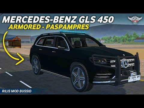 MERCEDES-BENZ GLS 450 ARMORED - PASPAMPRES | Rilis Mod Bussid by Andi Mohamad Bintang