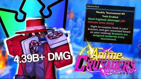 [TRAITS] 4.39B+ Damage Strat | Anime Crusaders Tournament #9