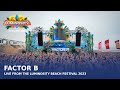 Factor b live at luminosity beach festival 2023 lbf23