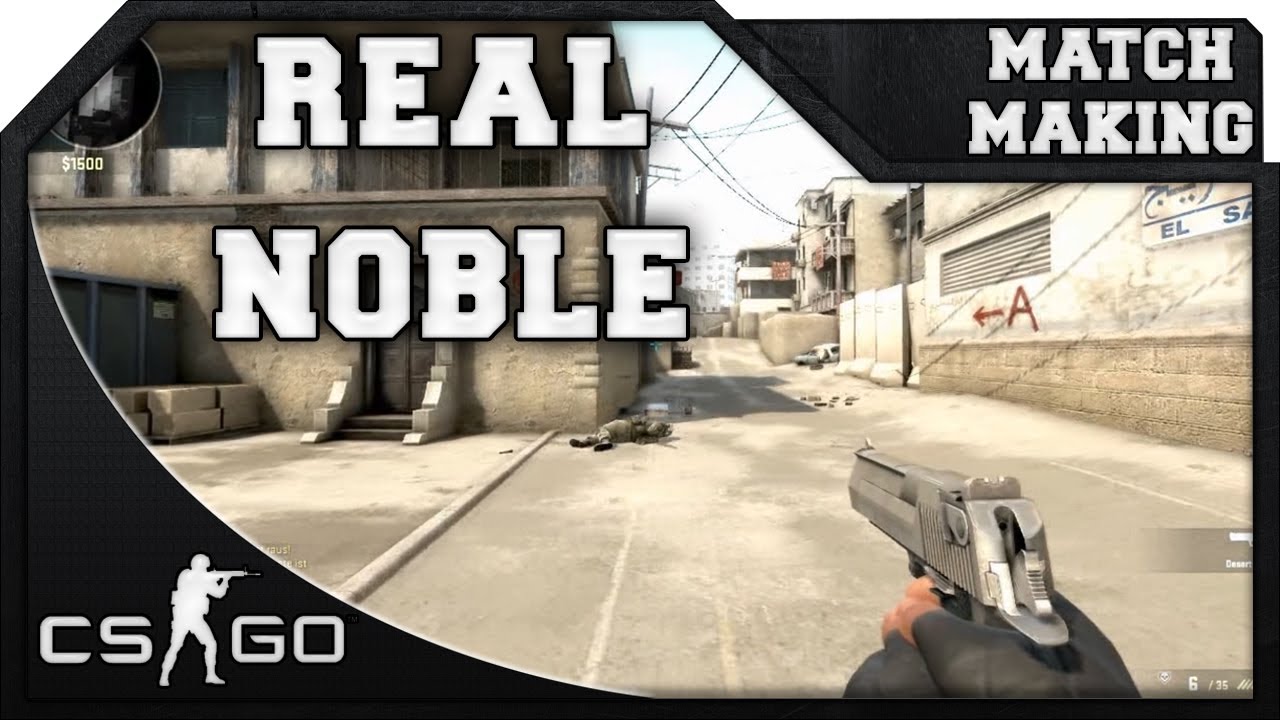 CS:GO - real noble. - YouTube