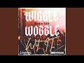 Wiggle Wobble Wit It (feat. VinnyG808) (Radio Edit)