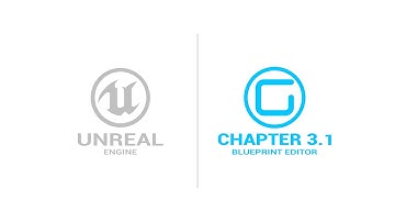 Blueprint Editor - Chapter 3.1 - Unreal Engine 4