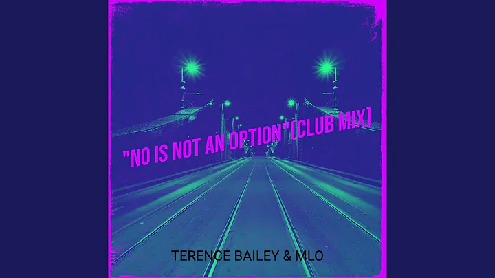 No Is Not an Option (Club Mix)