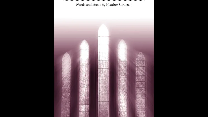 WE ARE THE CHURCH (SATB Choir) - Heather Sorenson