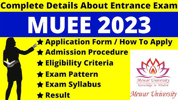 MUEE 2023 Full Details: Notification, Dates, Application, Syllabus, Pattern, Eligibility, Admit Card