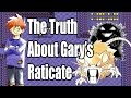 The Truth About Gary's Raticate