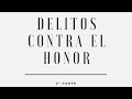 Delitos contra el honor 2° parte