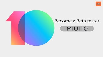 Become a Beta tester of MIUI 10 🔥🔥🔥