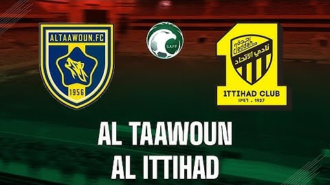 Al-Taawoun vs Al-Ittihad Club |🔴Live Match Today⚽🎬