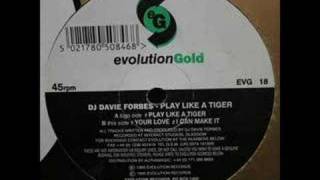 DJ Davie Forbes - Play Like A Tiger