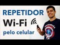 COMO USAR UM CELULAR ANDROID COMO REPETIDOR WI-FI (duas maneiras)