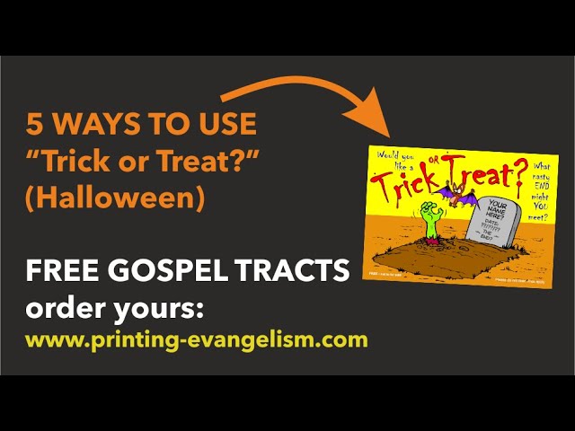 free Gospel tracts 5 ways to use our free-gospel-tracts-5-ways-to-use-our-trick-or-treat-halloween-tracts-youtube