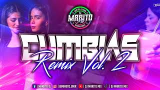 CUMBIAS REMIX VOL 2. Dj Marito Mix 2024