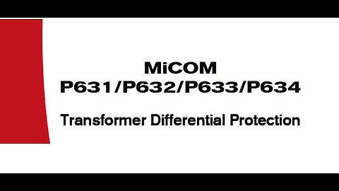 Differential Relay Characteristics of Micom P63X (P631/P632/P633/P634)