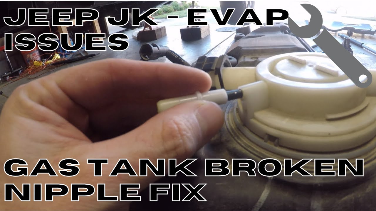 Jeep Wrangler JK - Evap Emissions Problem Fixed - Gas Tank Broken Nipple  Repair - $20 Fix. - YouTube