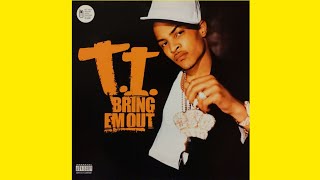 T.I._Bring Em Out