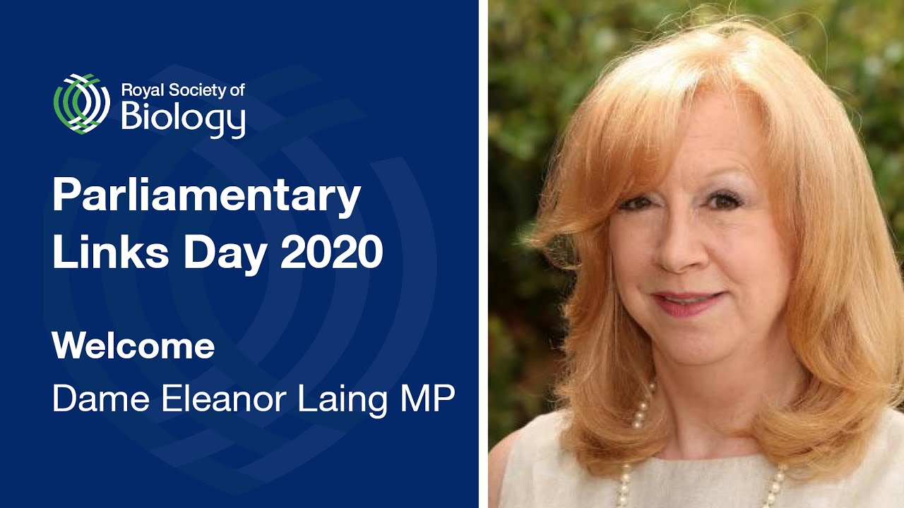 Welcome from Dame Eleanor Laing MP | Links Day 2020 | Royal Society of Biology