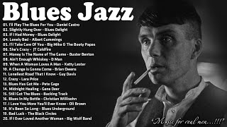 Best Album Of Blues Jazz - A Four Hour Long Compilation - Beautiful Relaxing Blues Music
