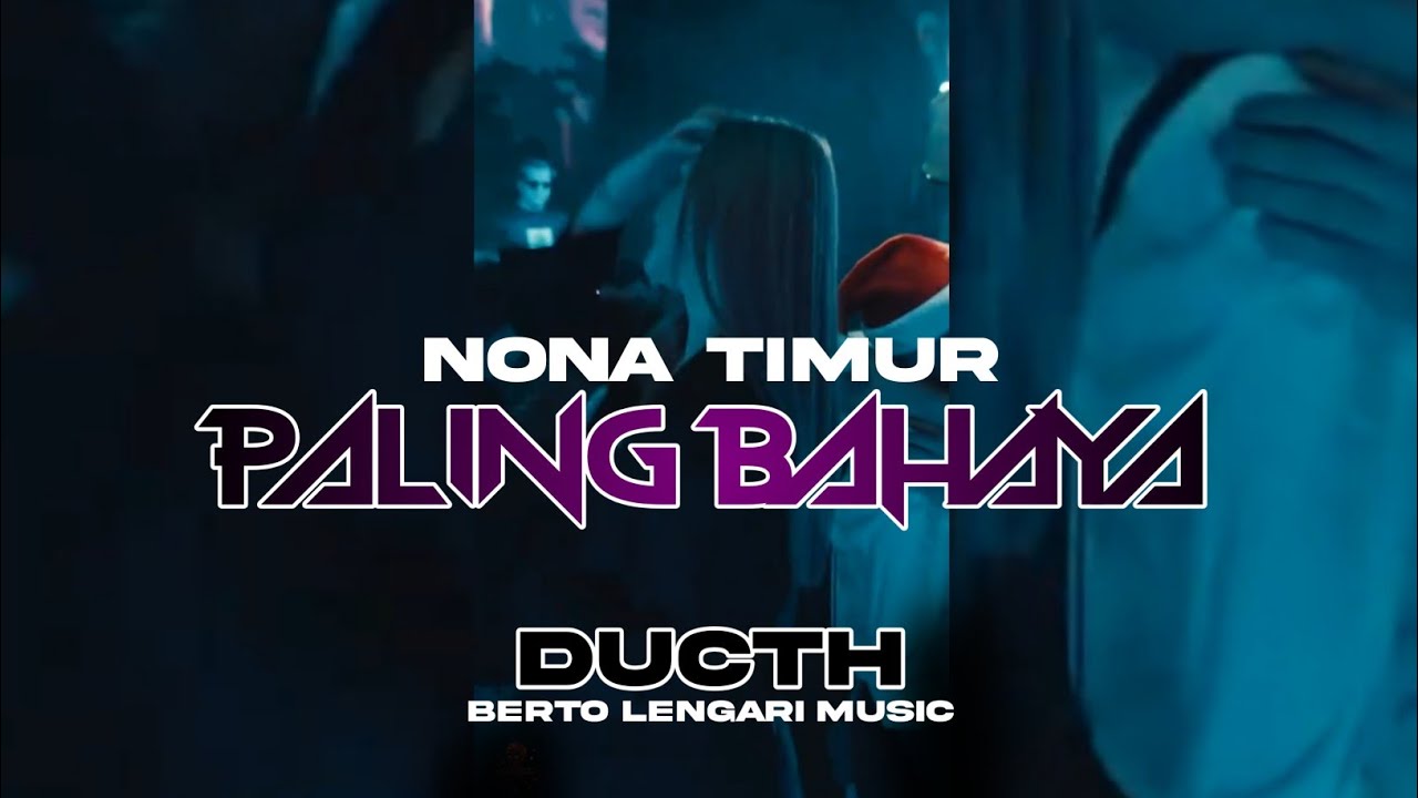 KANCINGAN🍊 - NONA TIMUR PALING BAHAYA ( BERTO LENGARI REMIX ) BSL 2026