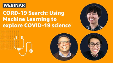 CORD-19 Search: Using Machine Learning to Explore COVID-19 Scientific Literature | AWS Public Sector