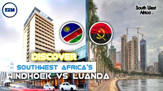 Windhoek V? Luanda | City Comparison 2021 @ezm