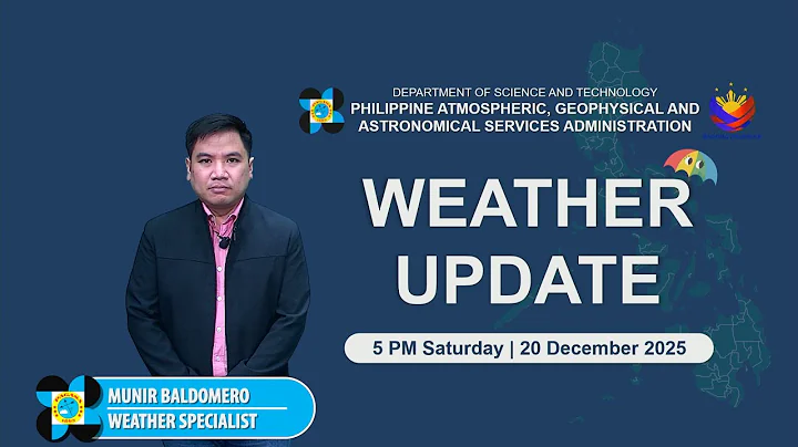Public Weather Forecast issued at 5PM | December 20, 2025 - Saturday